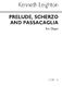 Kenneth Leighton: Prelude  Scherzo And Passacaglia: Organ: Instrumental Work