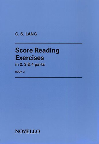 C.S. Lang: Score Reading Exercises Book 2: Organ: Theory