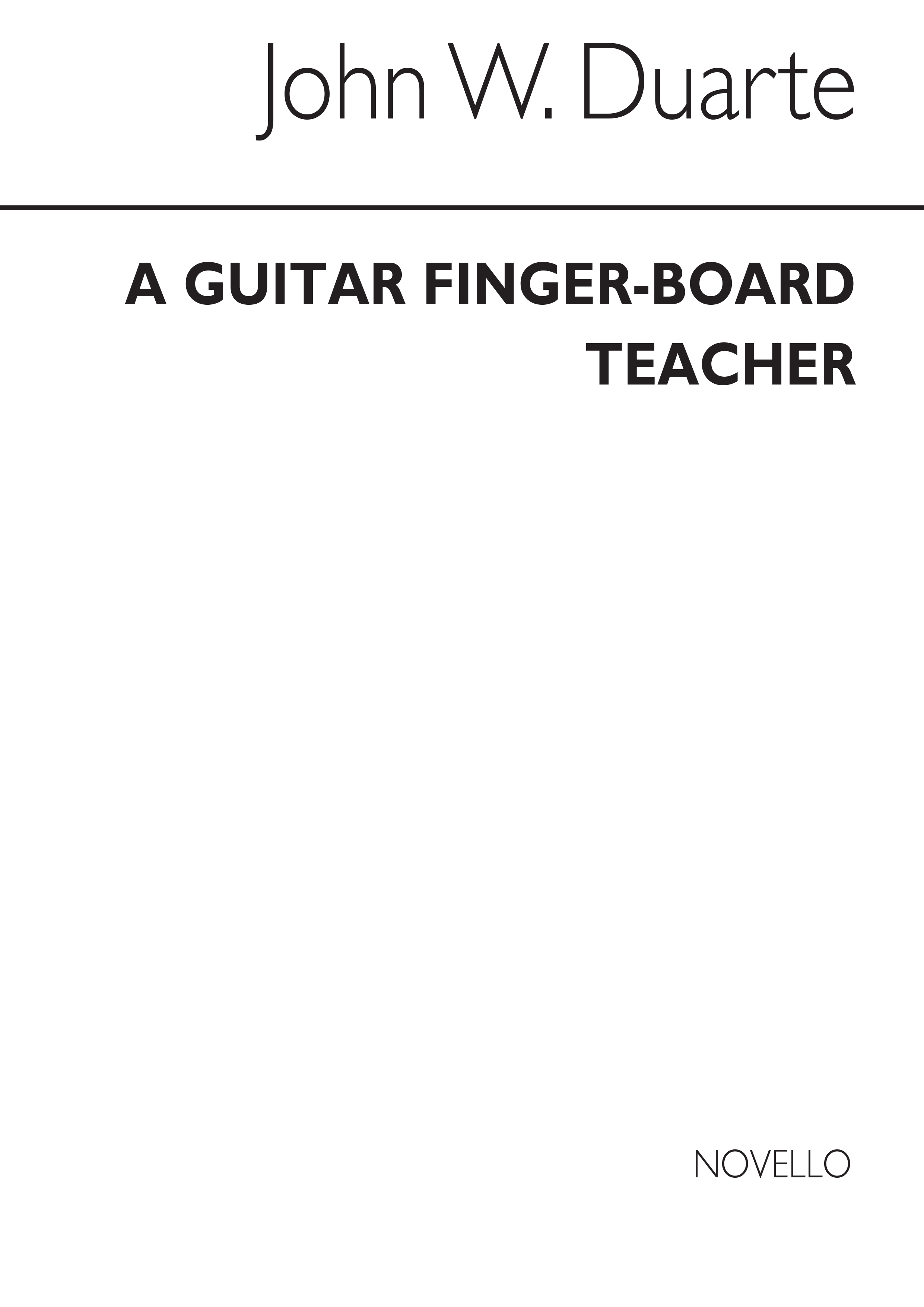 John William Duarte: Guitar Fingerboard Teacher Primer: Guitar: Instrumental