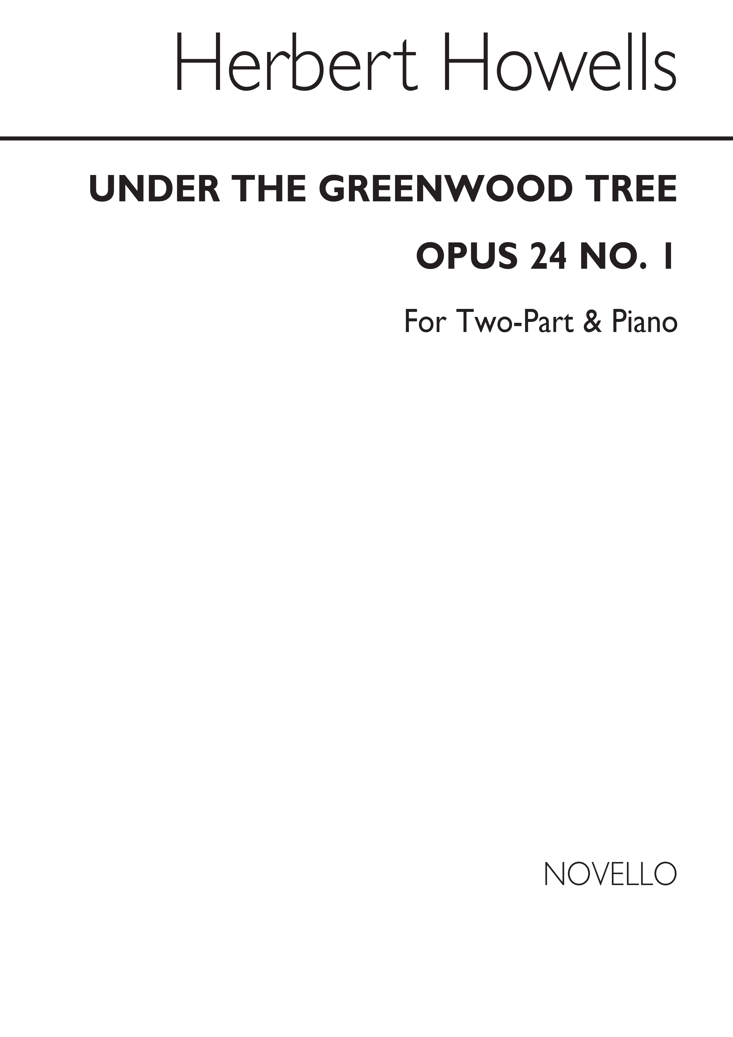 Herbert Howells: Under The Greenwood Tree: 2-Part Choir: Vocal Score