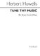 Herbert Howells: Tune Thy Music: Voice: Vocal Score