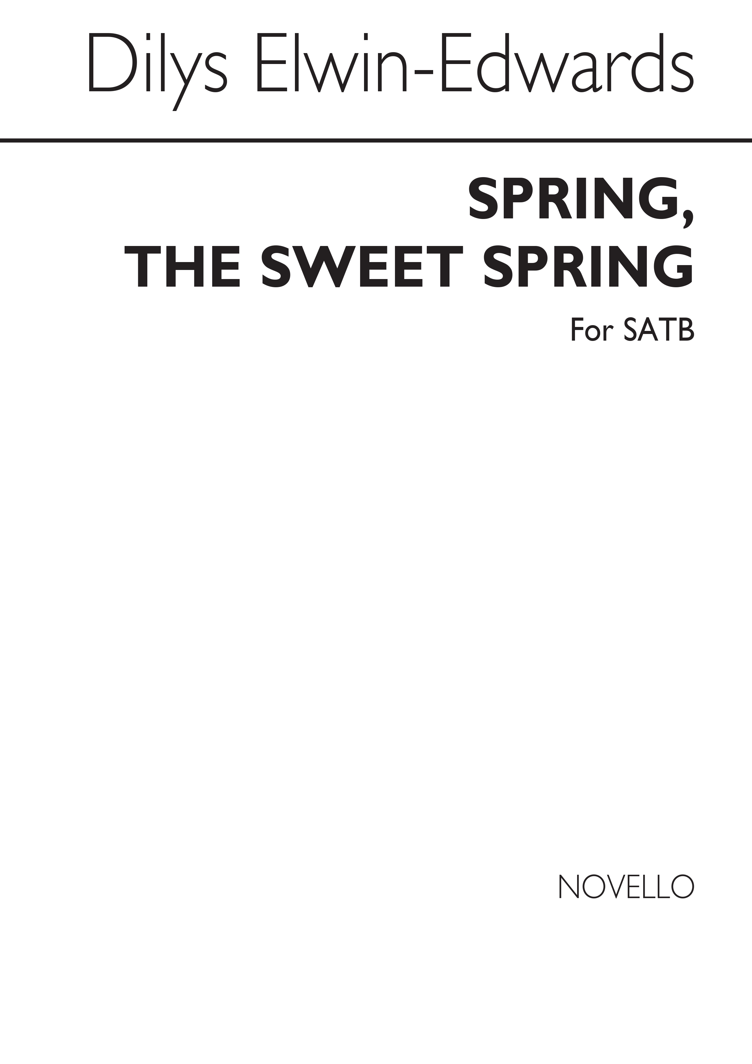 D. Elwyn-Edwards: Spring  The Sweet Spring: SATB: Vocal Score