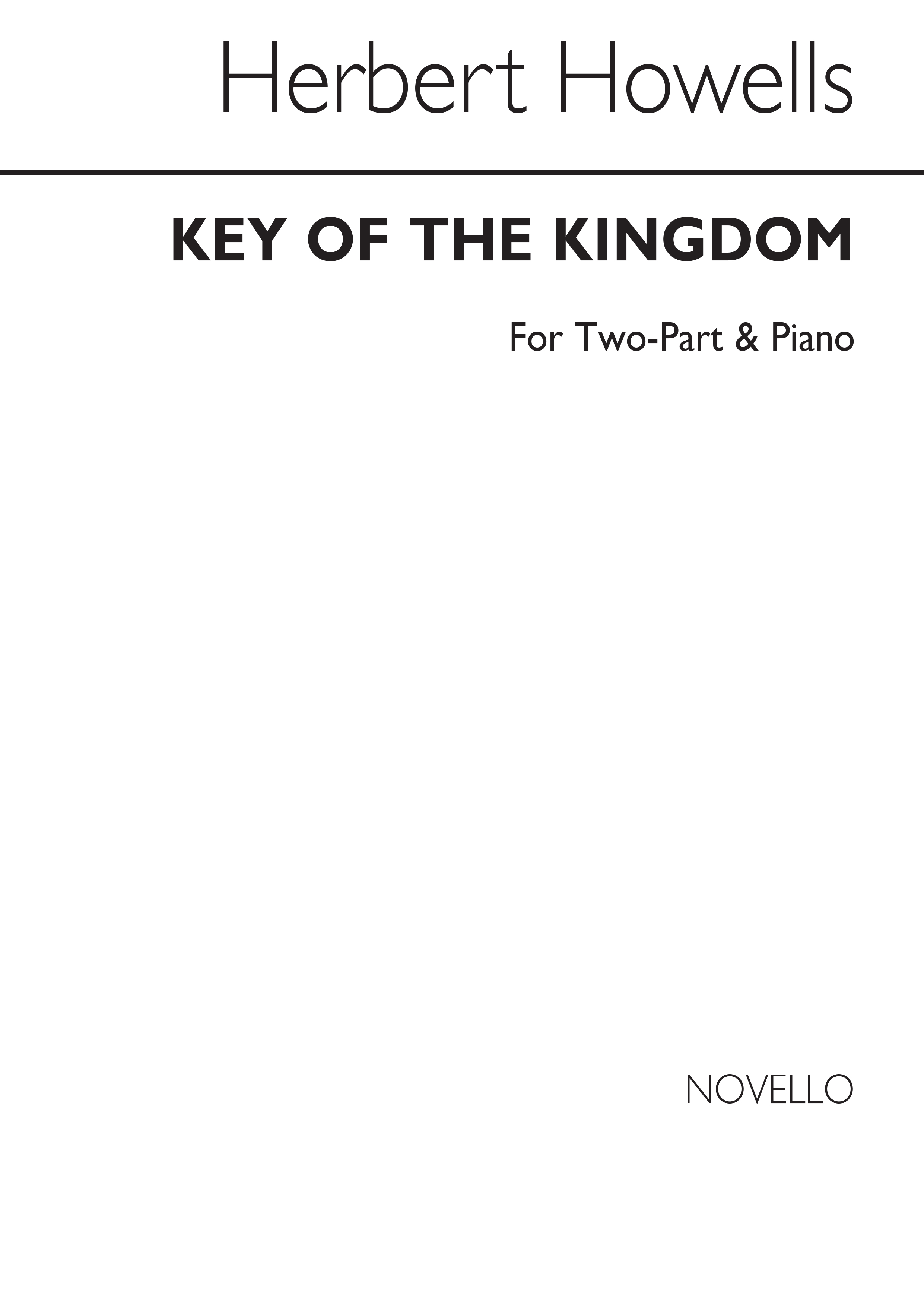 Herbert Howells: The Key Of The Kingdom: 2-Part Choir: Vocal Score