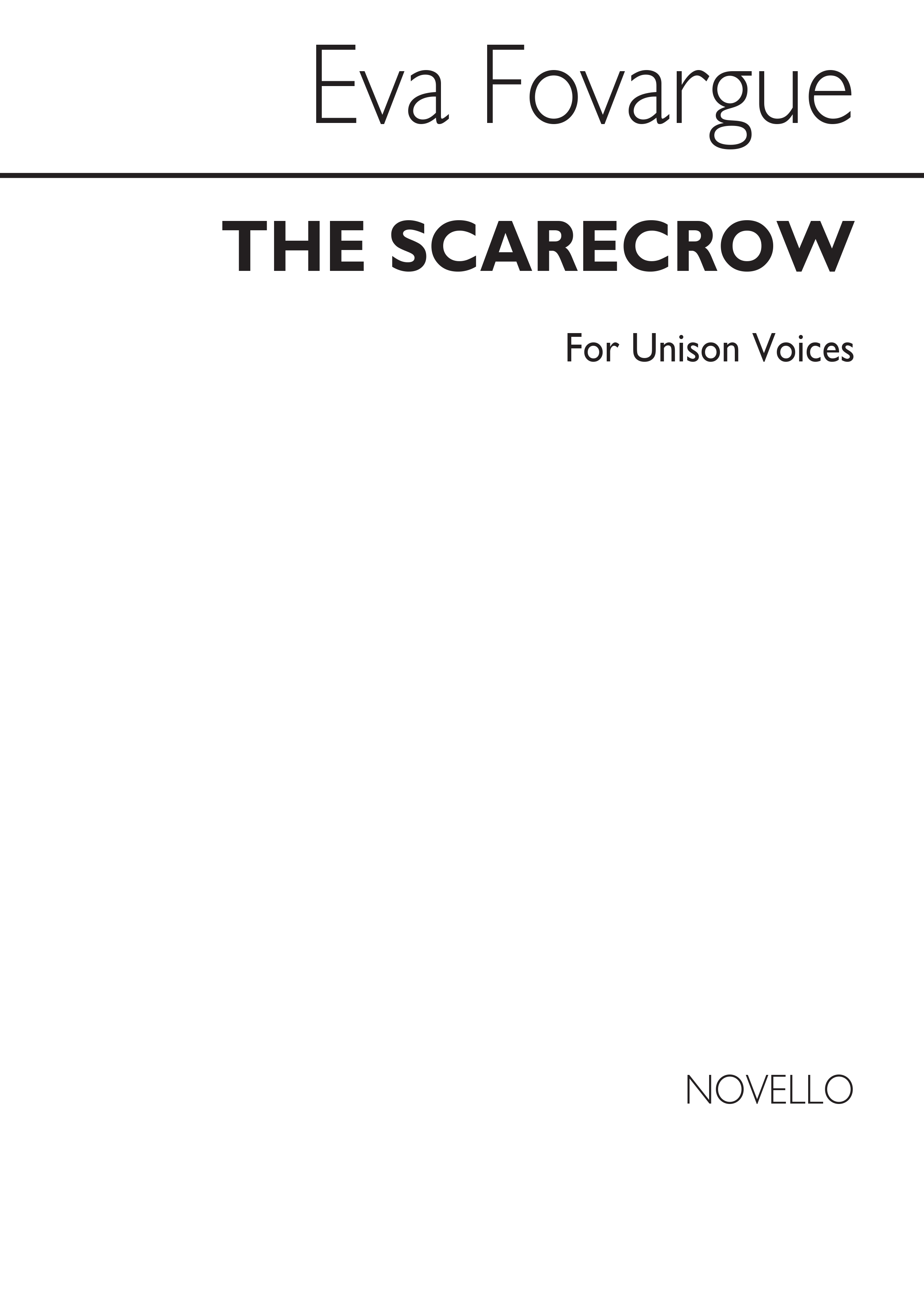 Eva Fovargue: The Scarecrow - Unison Voices: Unison Voices: Vocal Score
