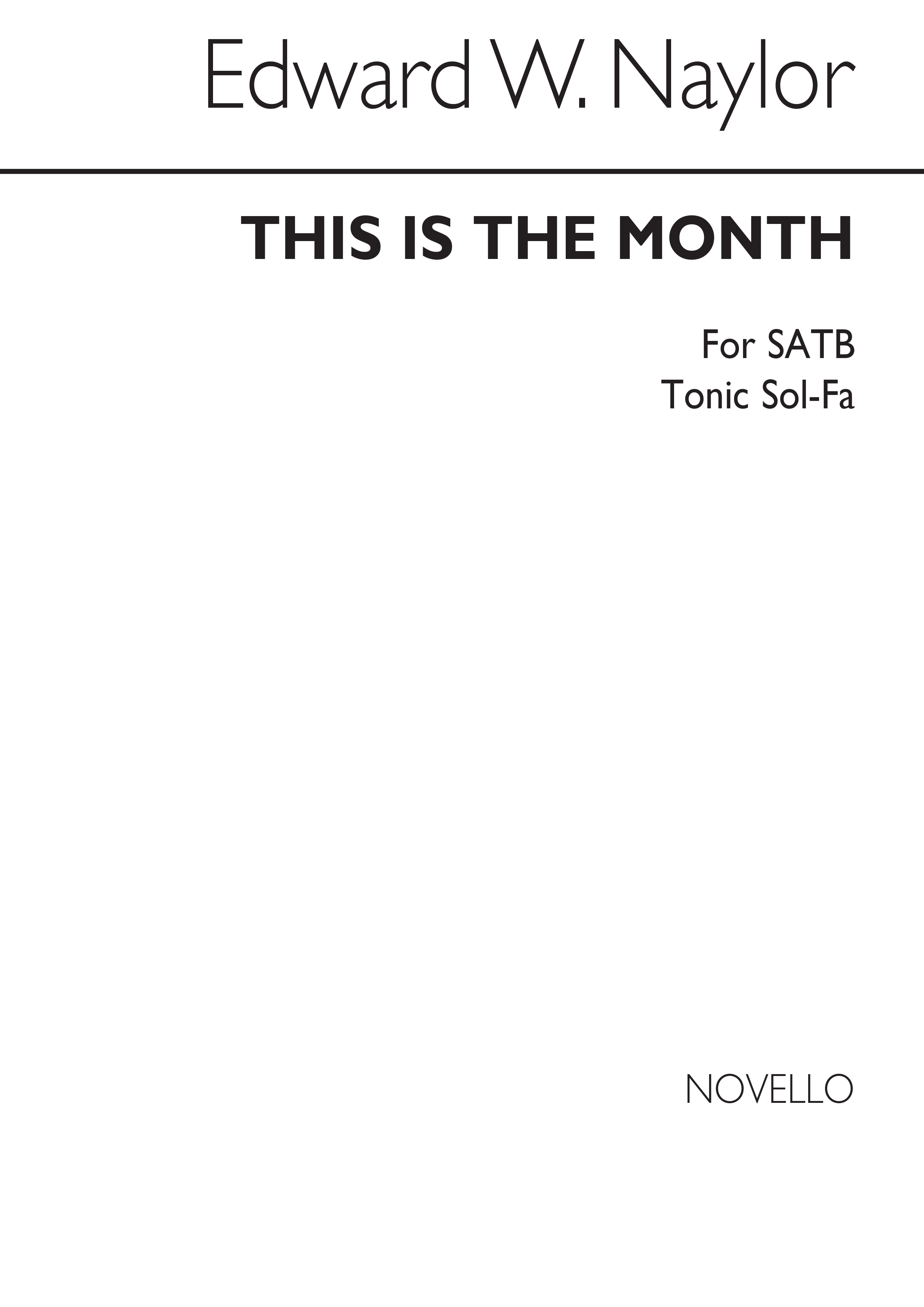 Edward W. Naylor: This Is The Month Tonic: Vocal Score