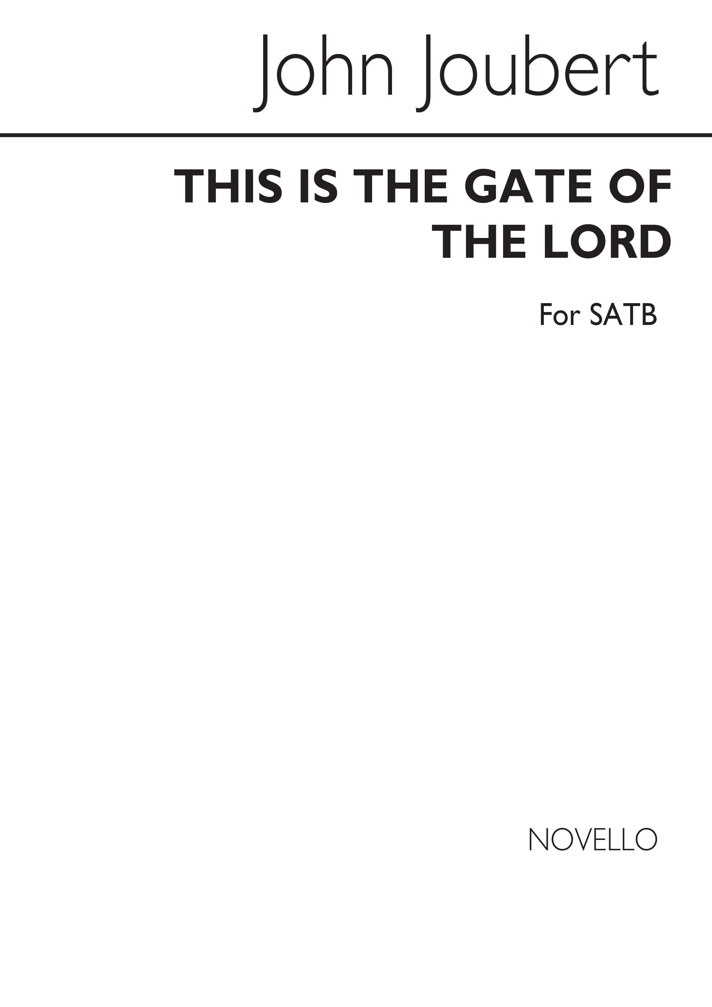 John Joubert: This Is The Gate Of The Lord: SATB: Vocal Score