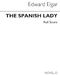 Edward Elgar: Spanish Lady - Complete Edition (Paper): SATB: Score