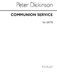 Peter Dickinson: Communion Service: 2-Part Choir: Instrumental Work