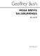 Geoffrey Bush: Missa Brevis Salisburiensis: SATB: Vocal Score