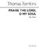 Thomas Tomkins: Praise The Lord  O My Soul: Mixed Choir: Vocal Score