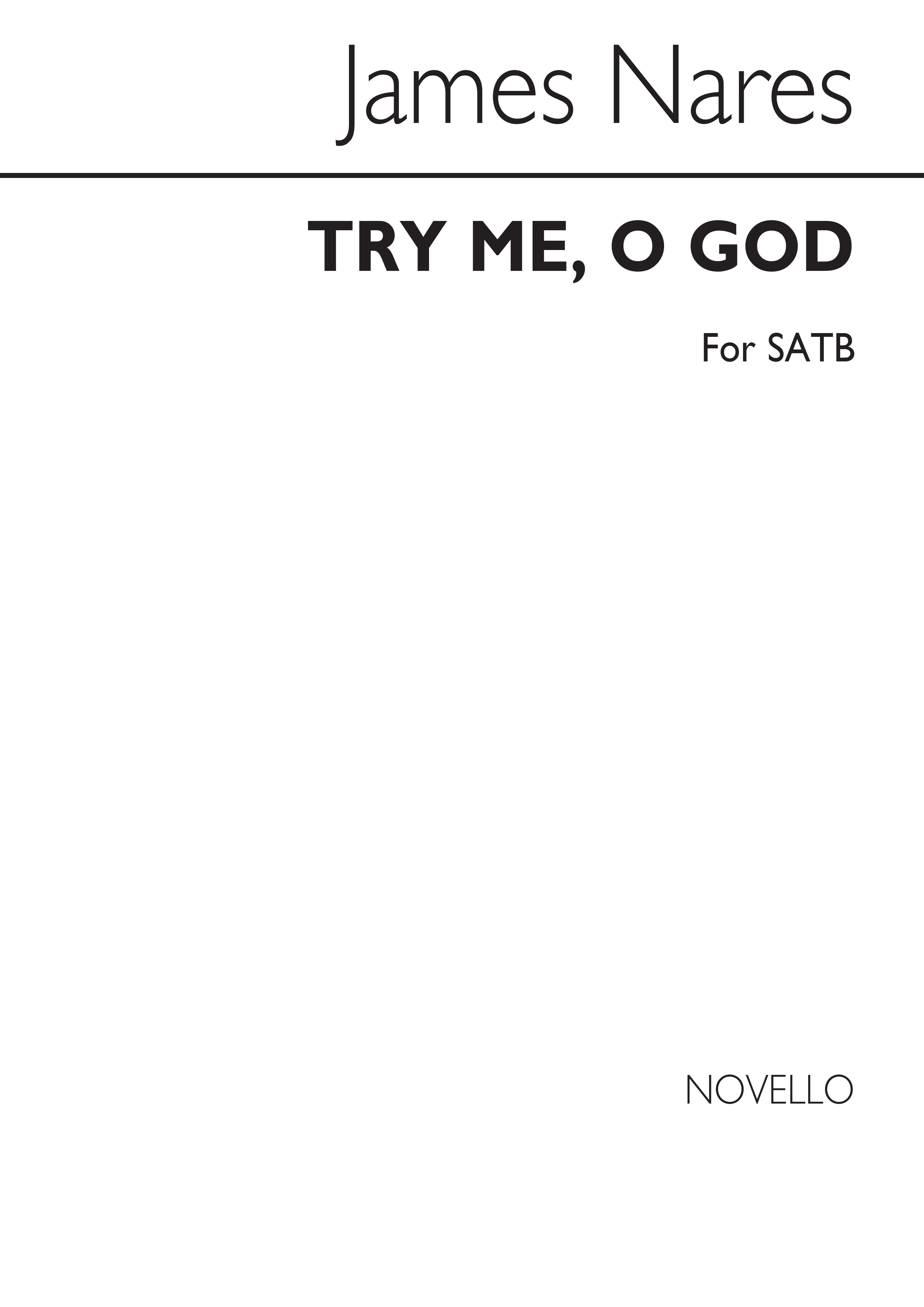 James Nares: Try Me O God: SATB: Vocal Score
