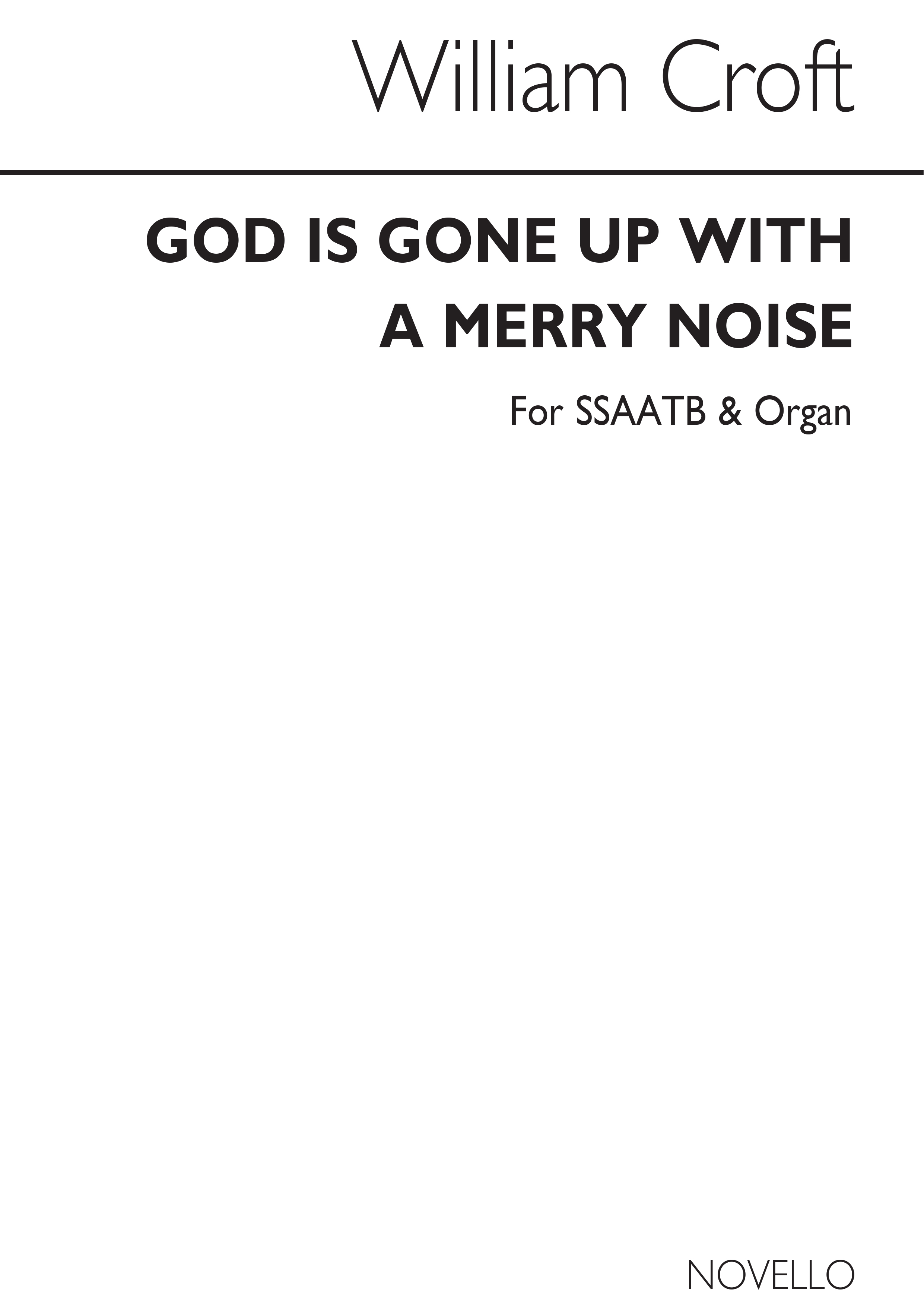 William Croft: God Is Gone Up With A Merry Noise (Watkins Shaw): SATB: Vocal