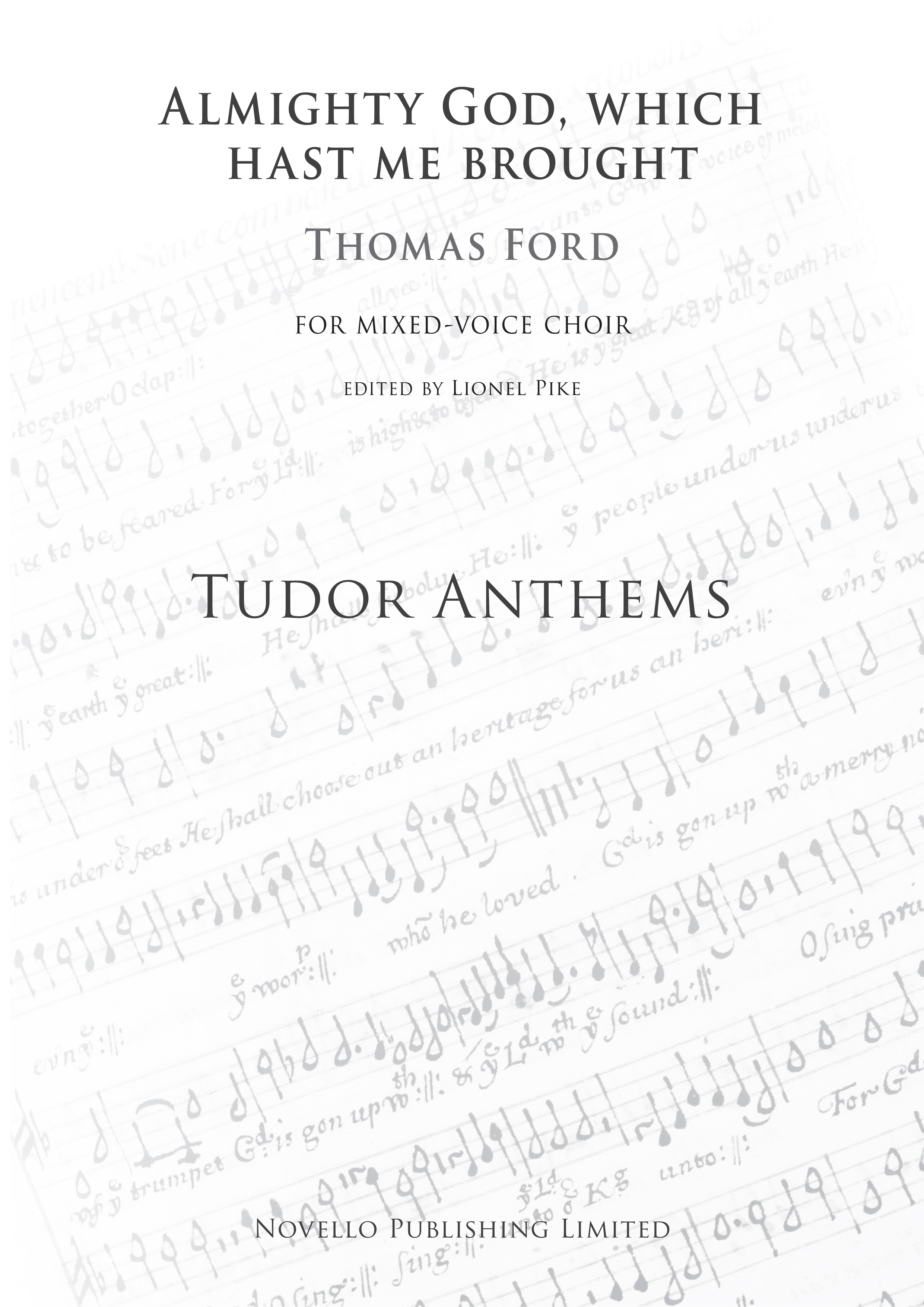 Thomas Ford: Almighty God Which Hast Me Brought: SATB: Vocal Score