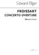 Edward Elgar: Froissart Overture: Orchestra: Score