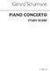 Gerard Schurmann: Concerto For Piano: Piano: Study Score