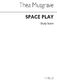 Thea Musgrave: Space Play: Orchestra: Study Score