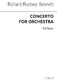 Richard Rodney Bennett: Concerto For Orchestra: Orchestra: Score