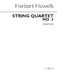 Herbert Howells: String Quartet No.3 (In Gloucestershire): String Quartet: Score