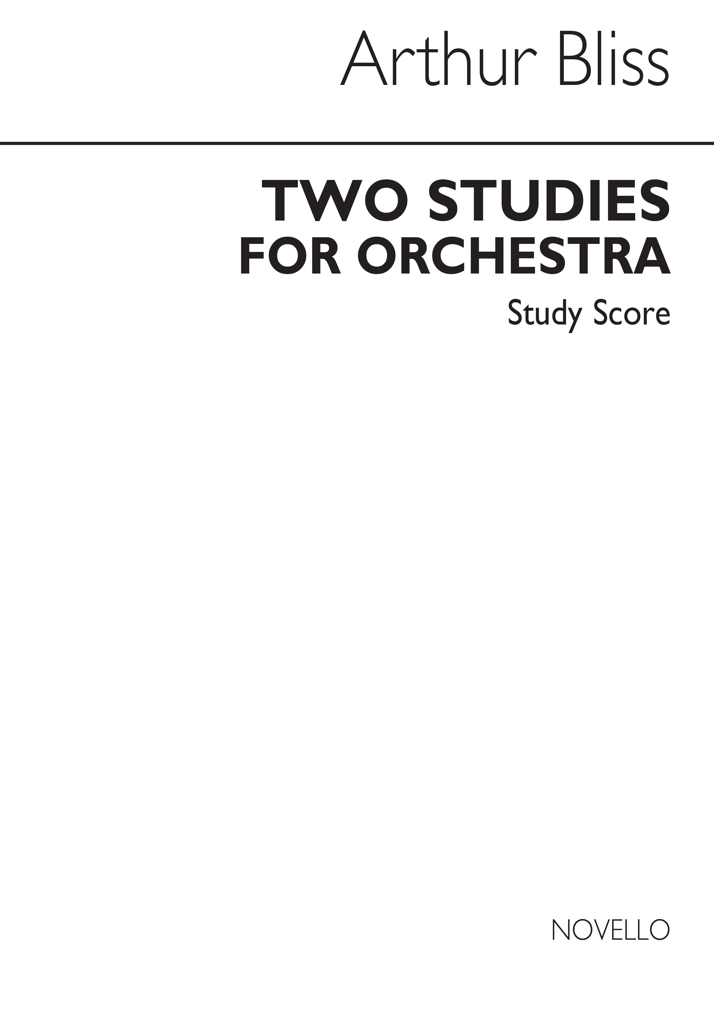 Arthur Bliss: Arthur Bliss Two Studies for Orchestra: Orchestra: Study