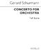 Gerard Schurmann: Concerto For Orchestra: Orchestra: Score