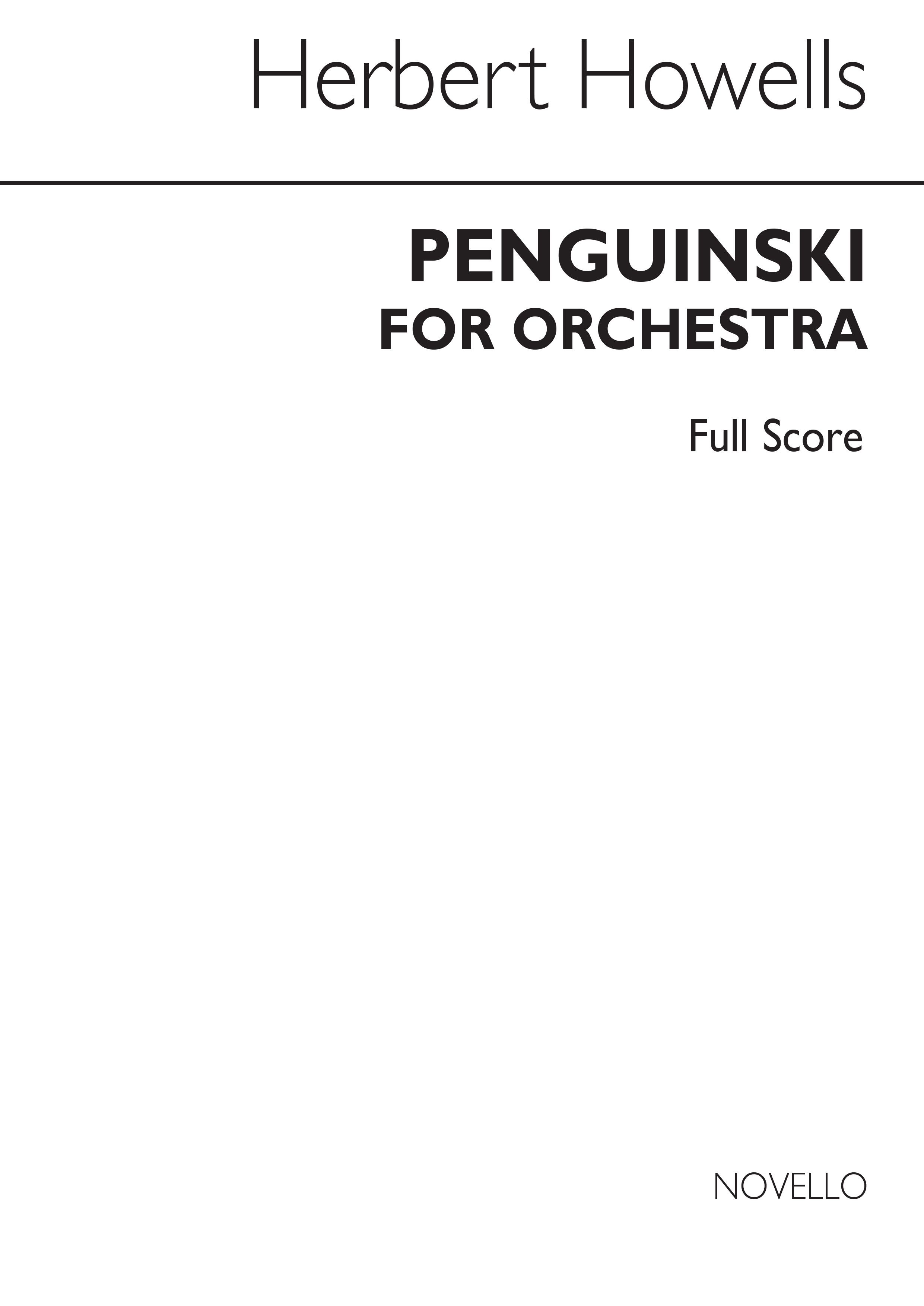 Herbert Howells: Penguinski For Orchestra (Full Score): Orchestra: Score