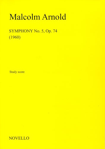 Malcolm Arnold: Symphony No.5 Op.74 (Study Score): Orchestra: Score