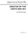 Desmond Ratcliffe: Creator Of The Earth And Sky for SATB Chorus: SATB: Vocal