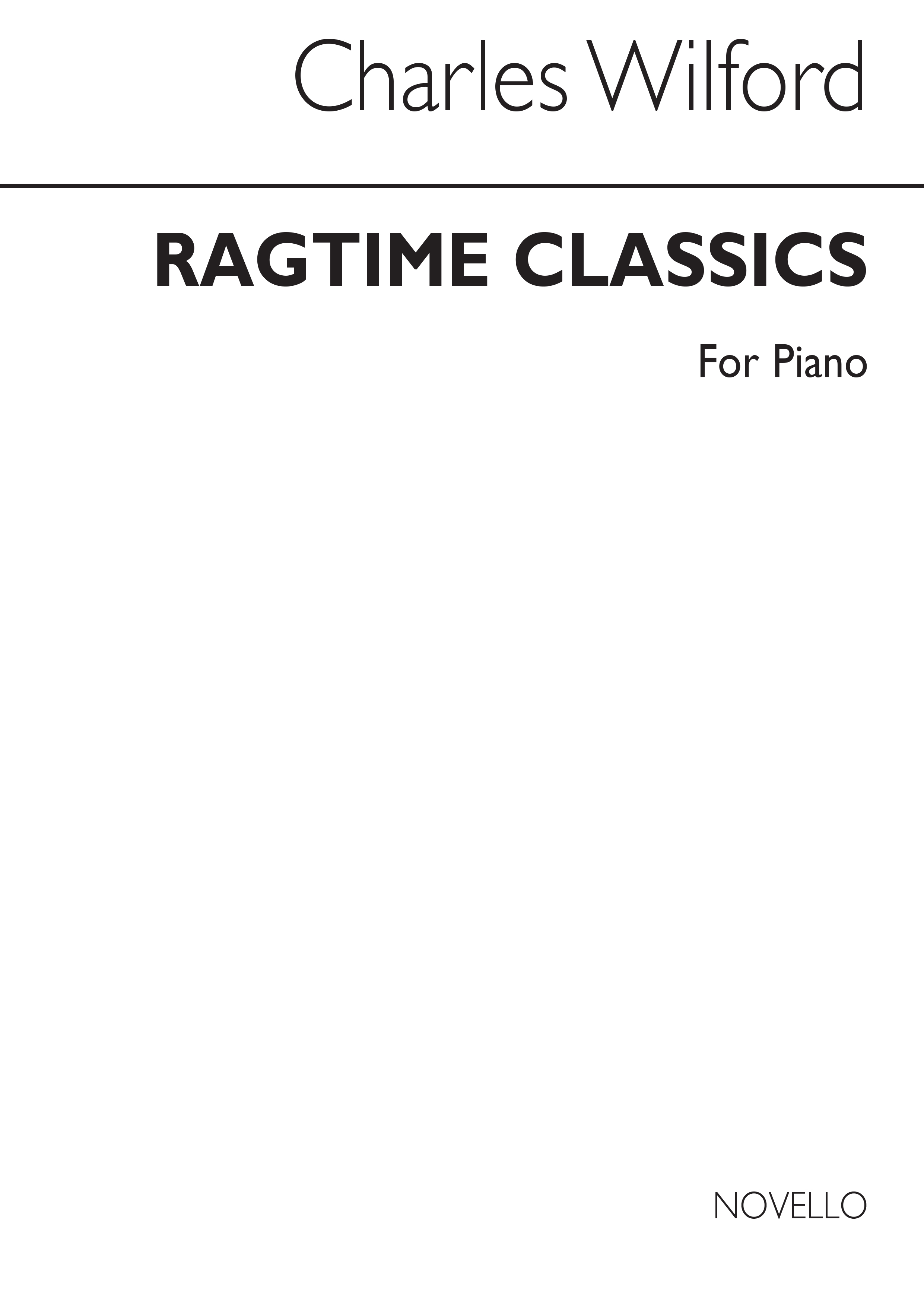 Charles Wilford: Ragtime Classics - Ten Piano Rags: Piano: Instrumental Work