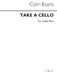 Colin Evans: Take A Cello (Cello Part): Cello: Instrumental Work