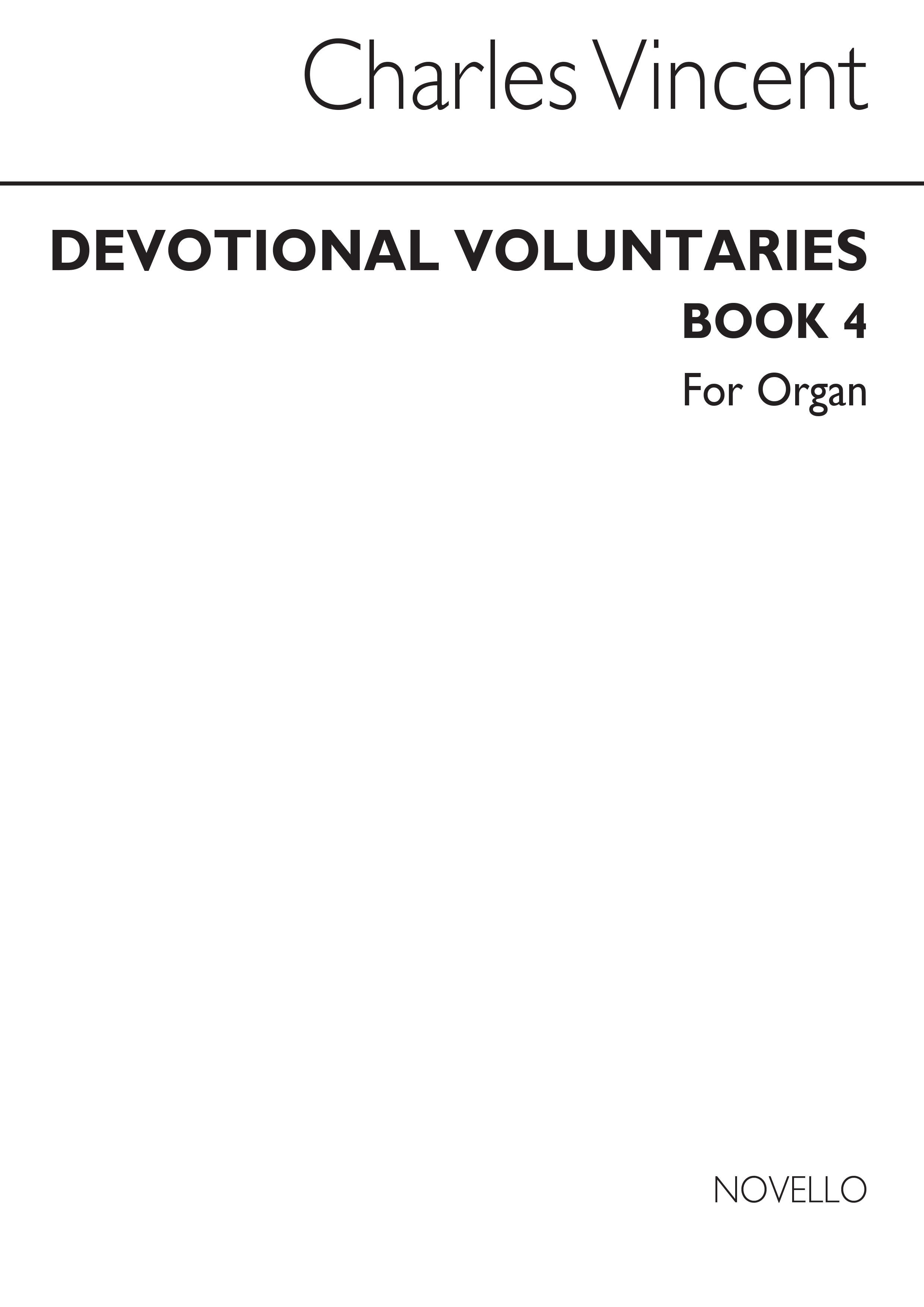 Charles J. Vincent: Devotional Voluntaries Book 4 (Two Stave): Organ: