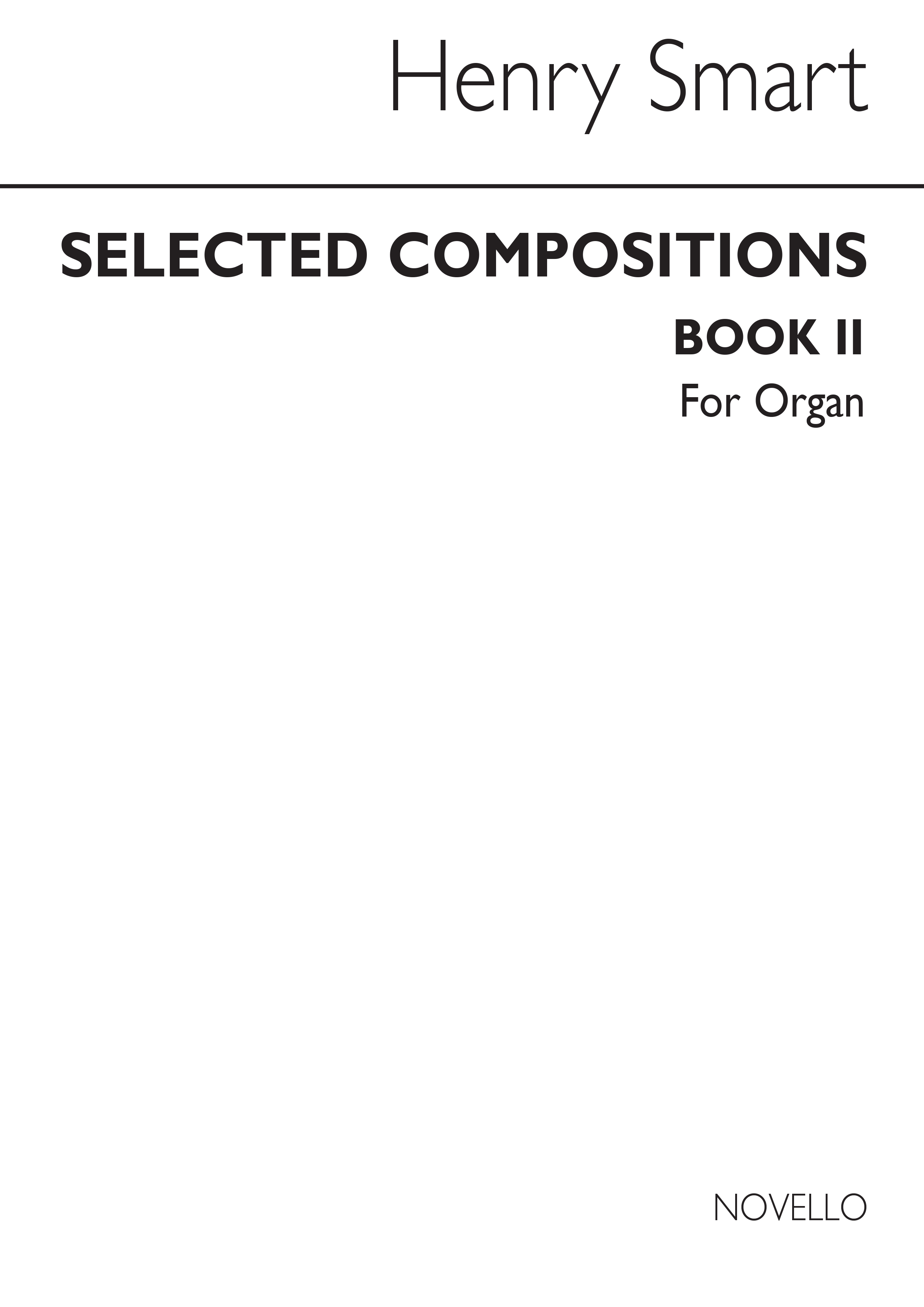 Henry Smart: Selected Compositions For Organ Book 2: Organ: Instrumental Album