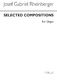 Josef Rheinberger: Selected Compositions Book 1: Organ: Instrumental Work