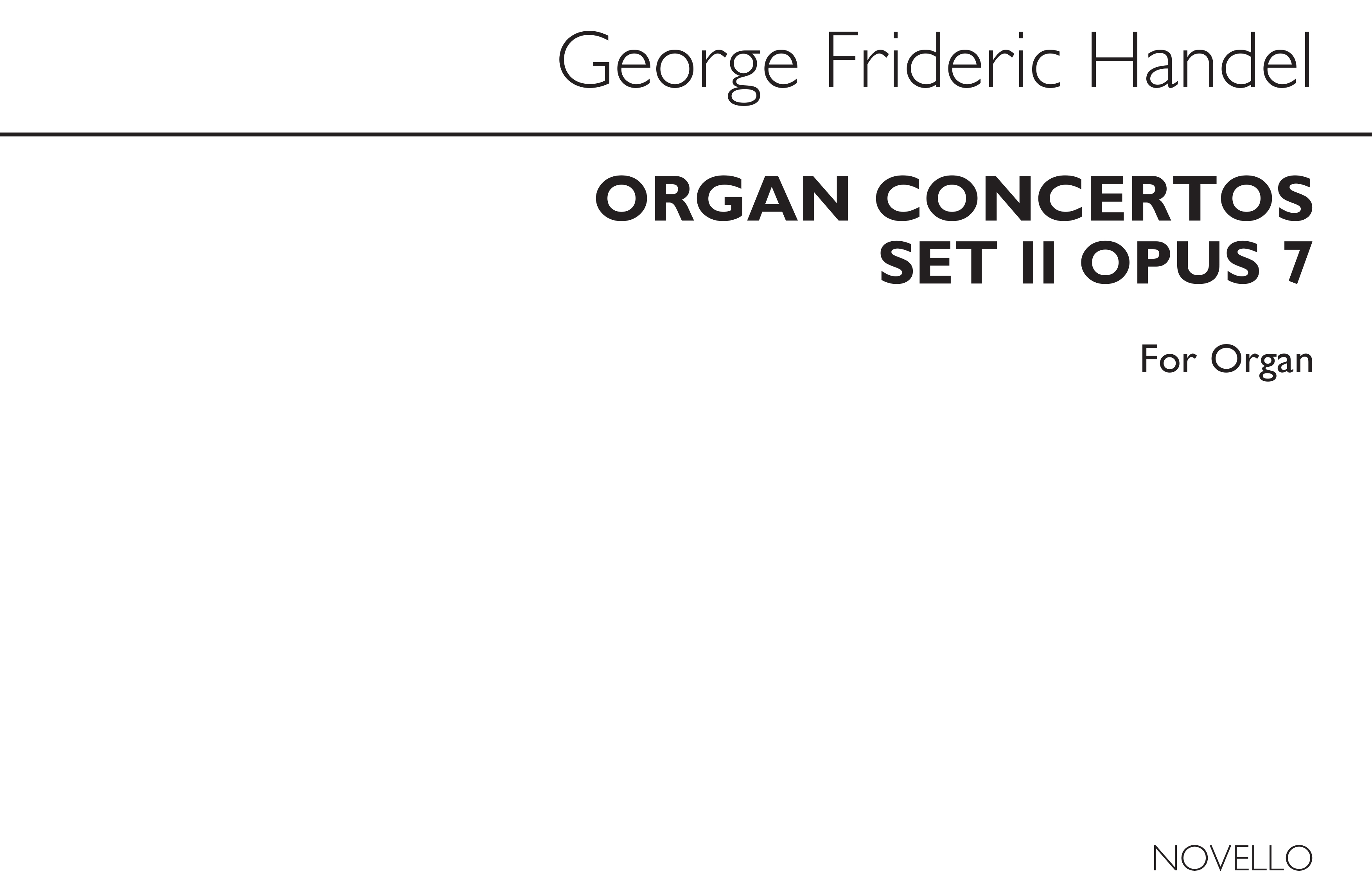 Georg Friedrich Hndel: Organ Concertos Set 2 Op 7: Organ: Instrumental Work