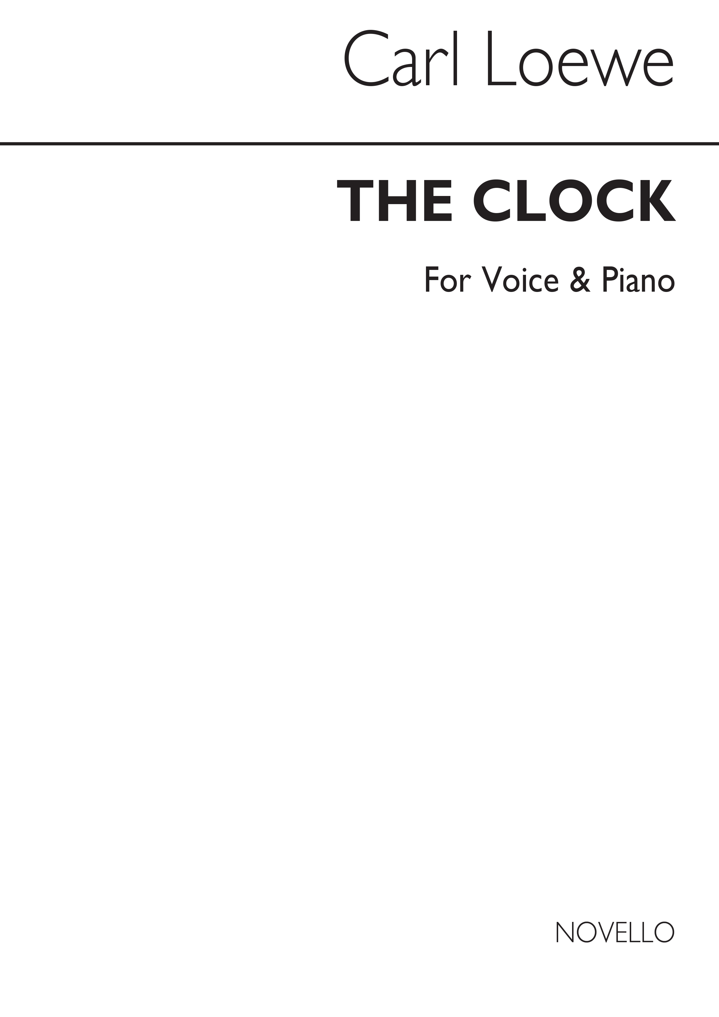 Johann Carl Gottfried Loewe: The Clock In E-flat Voice And Piano: Voice: Vocal