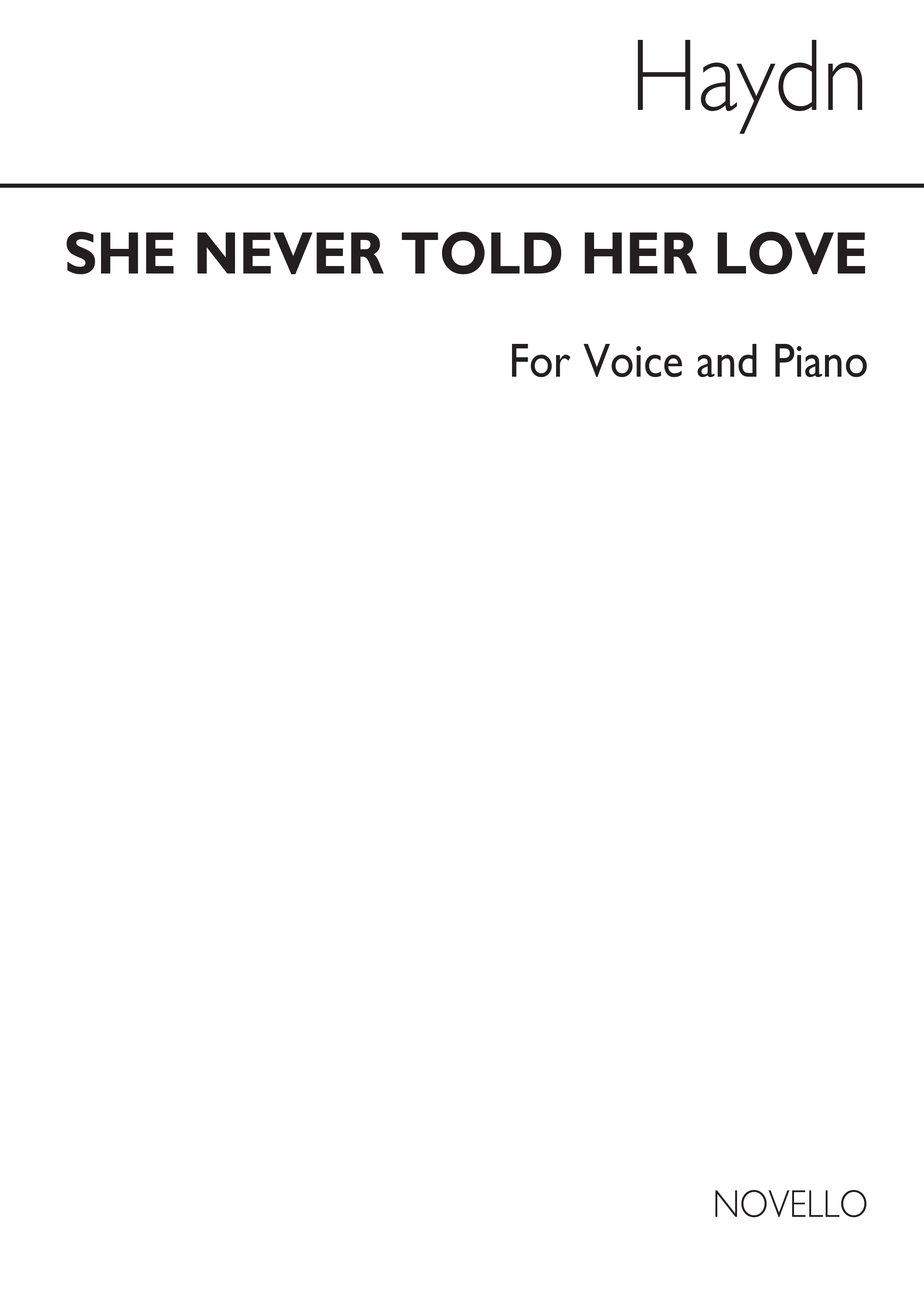 Franz Joseph Haydn: Haydn She Never Told Her Love In F Low Vce/Pf: Voice: Vocal