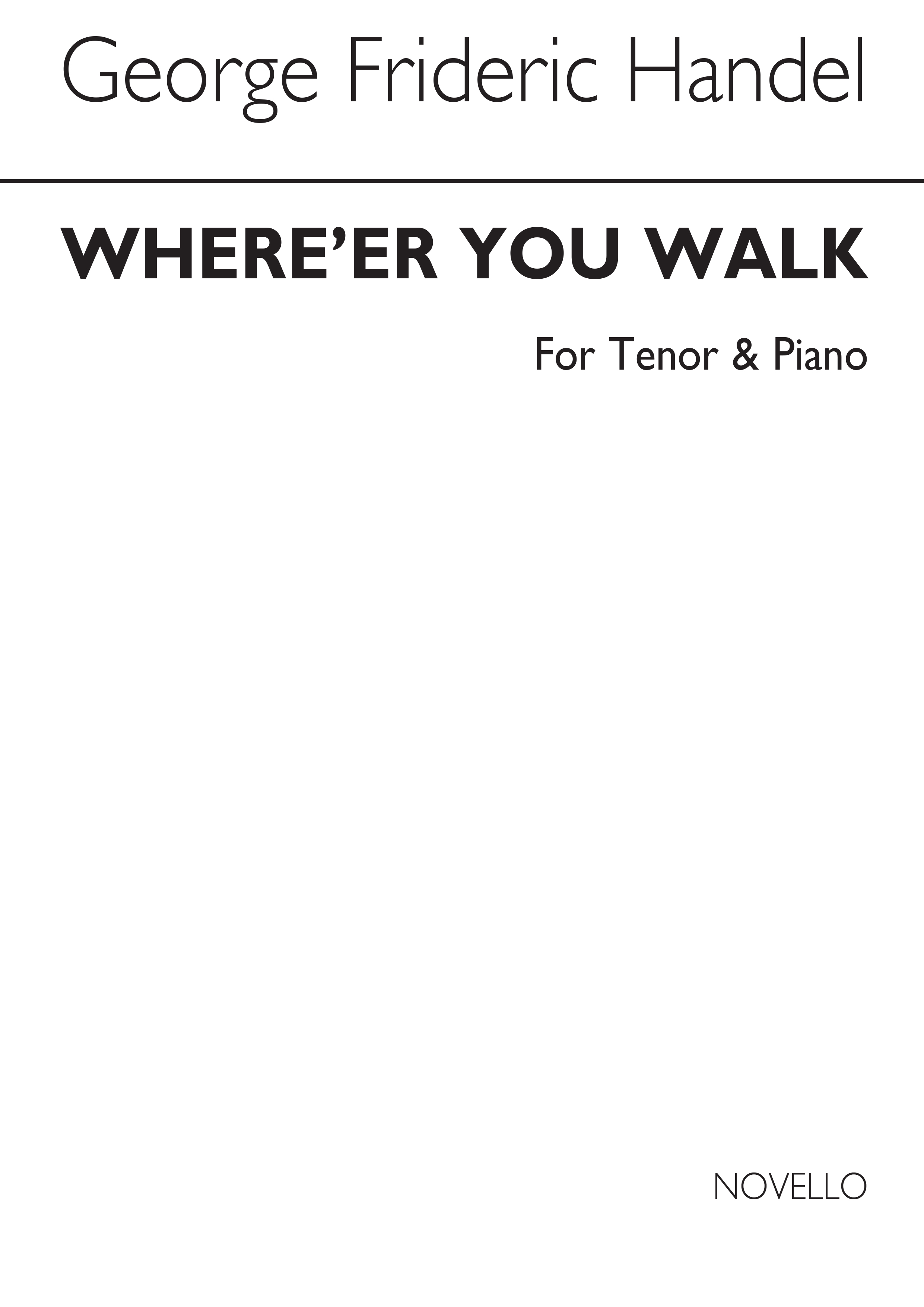Georg Friedrich Händel: Where'er You Walk: Tenor: Vocal Work
