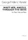 Georg Friedrich Händel: Angels Through The Skies Tenor And Piano: Tenor: Vocal