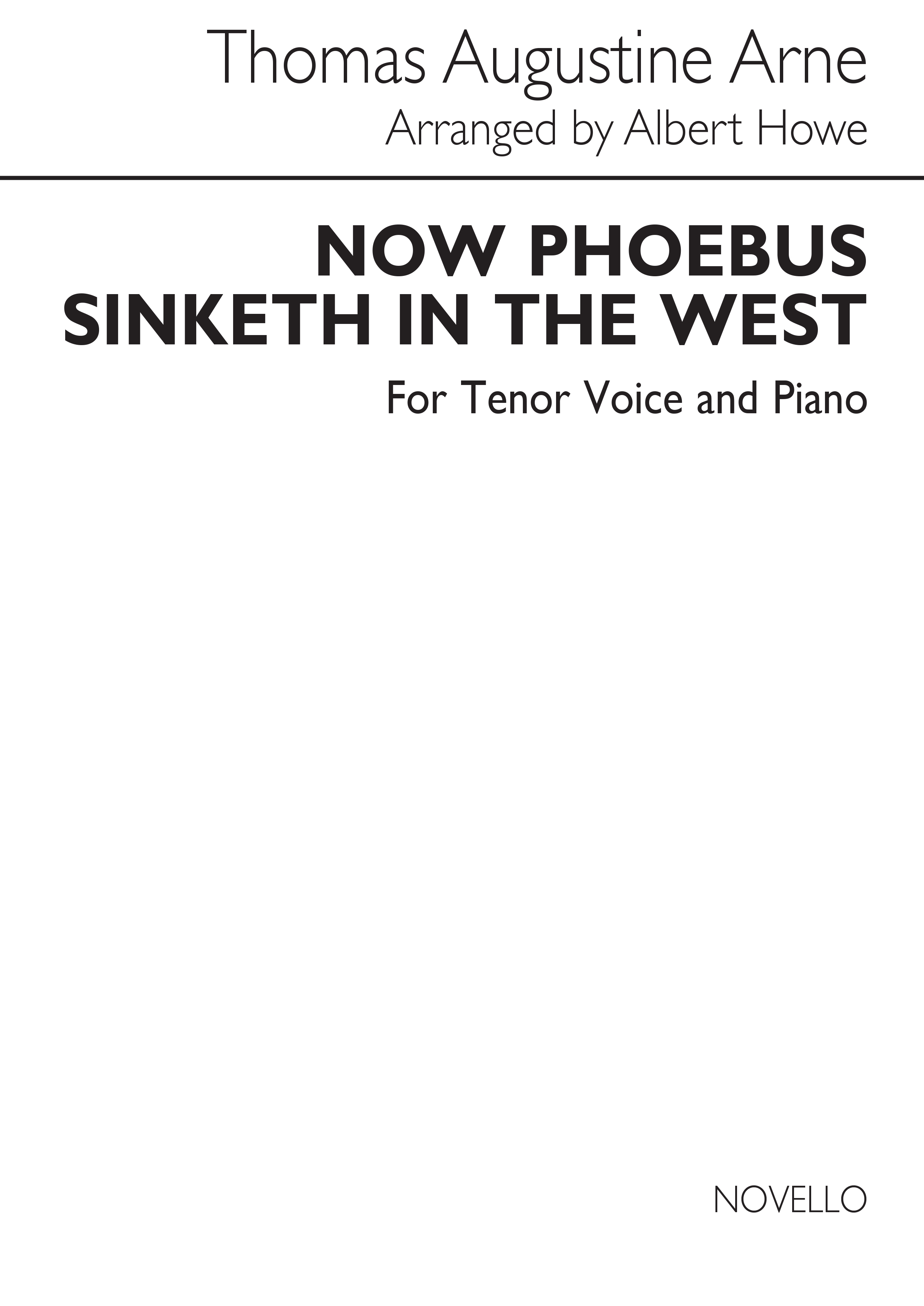 Thomas Augustine Arne Thomas Augustine Arne: T Now Phoebus Sinketh In The West