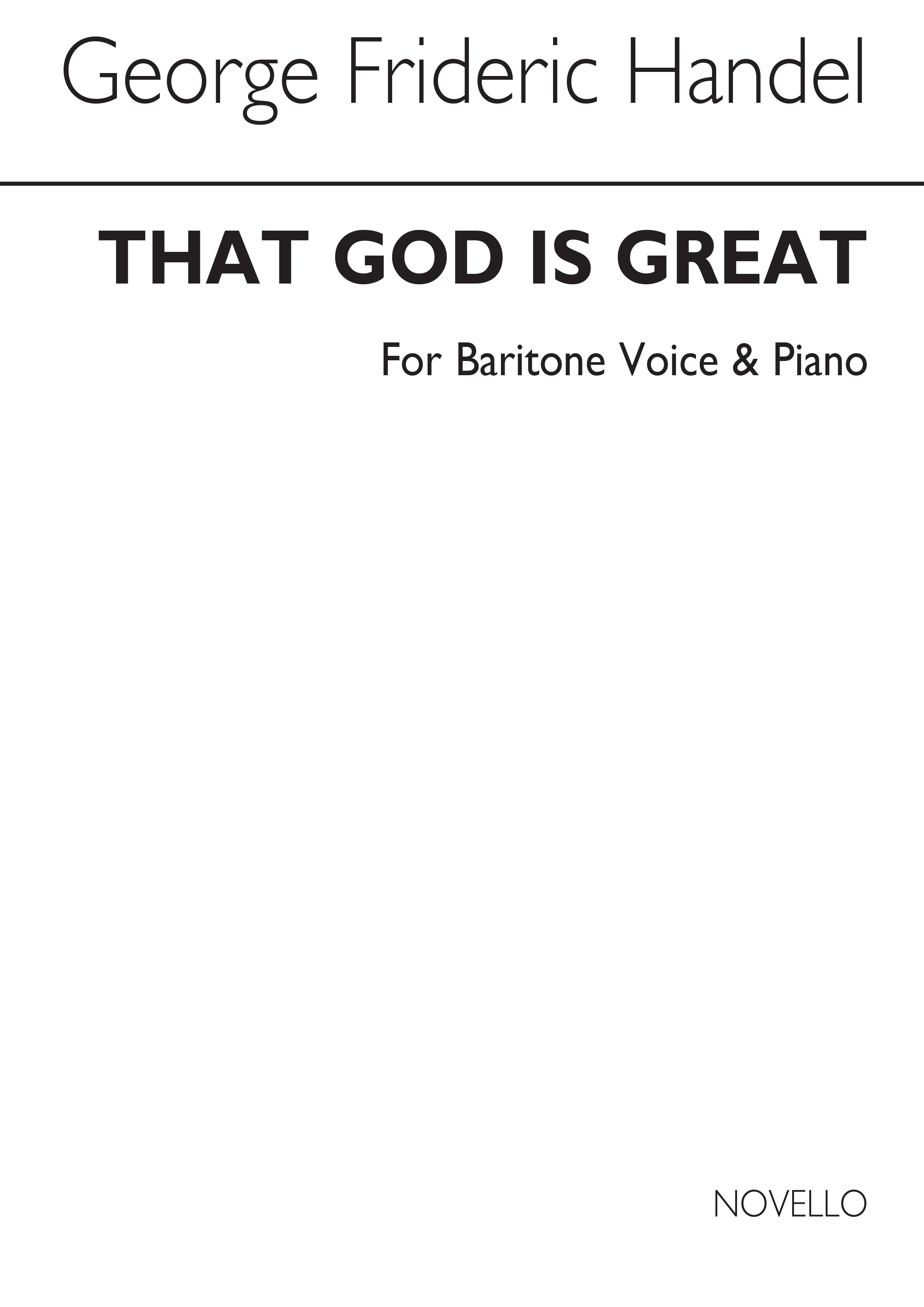 Georg Friedrich Hndel: Handel That God Is Great Baritone And Piano: Baritone