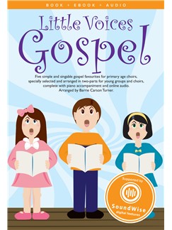 Little Voices - Gospel: 2-Part Choir: Vocal Score