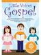 Little Voices - Gospel: 2-Part Choir: Vocal Score