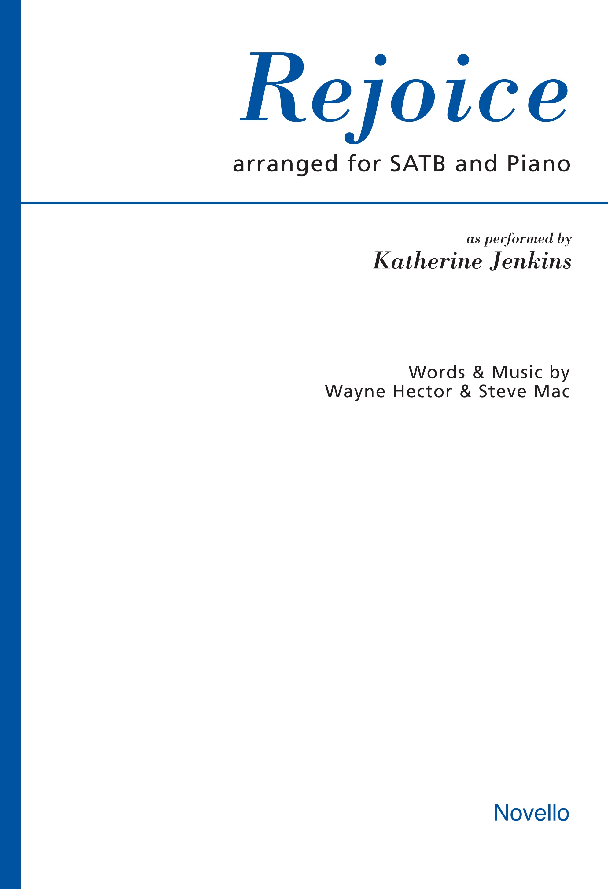 Katherine Jenkins Steve Mac Wayne Hector: Rejoice: SATB: Vocal Score