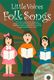 Little Voices - Folk Songs: 2-Part Choir: Vocal Album