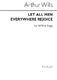 Arthur Wills: Let All Men Everywhere: SATB: Vocal Score