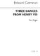 Edward German: Three Dances From Henry VIII: Organ: Instrumental Album