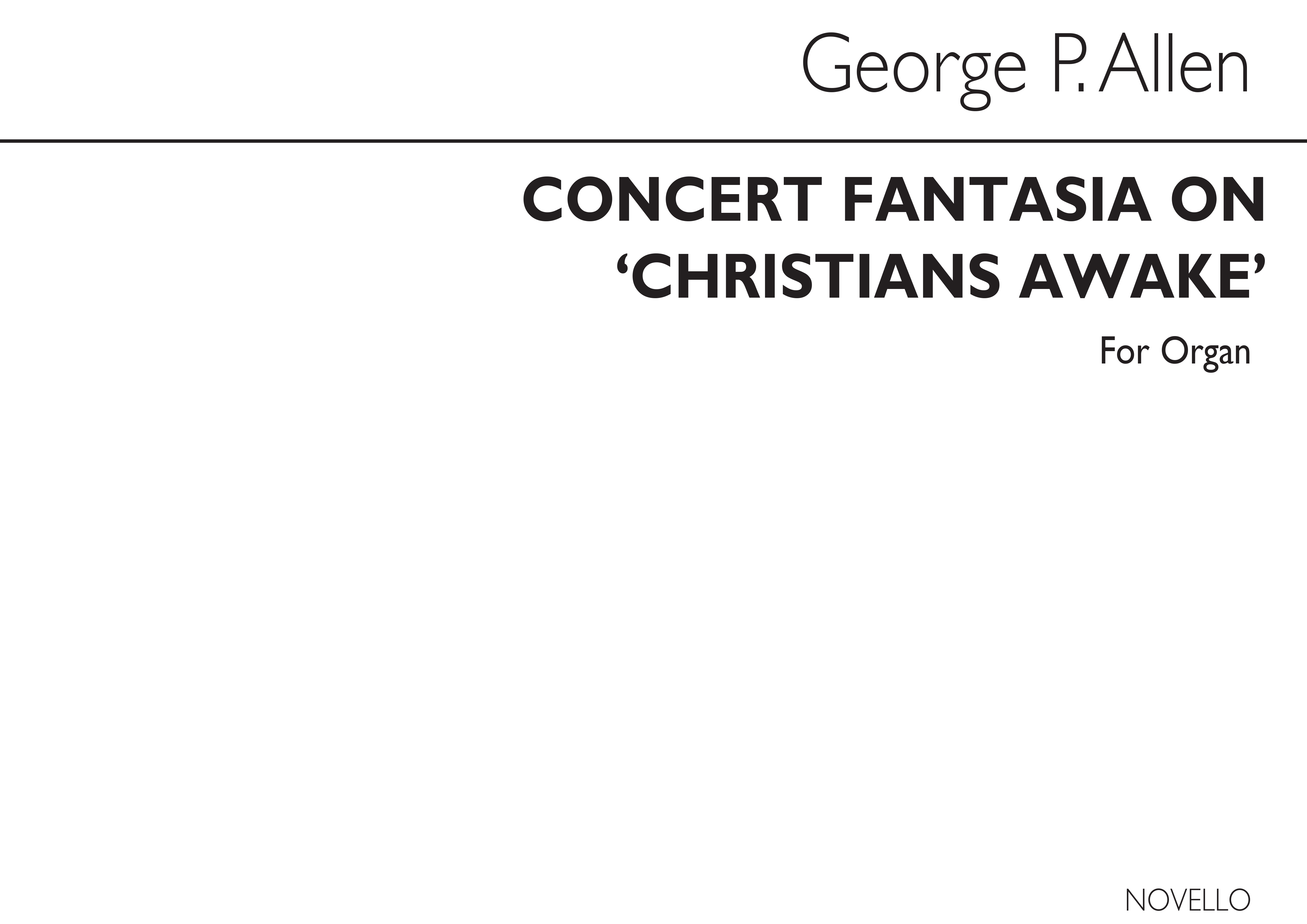 George Parker Allen: Concert Fantasia Christians Awake: Organ: Instrumental Work
