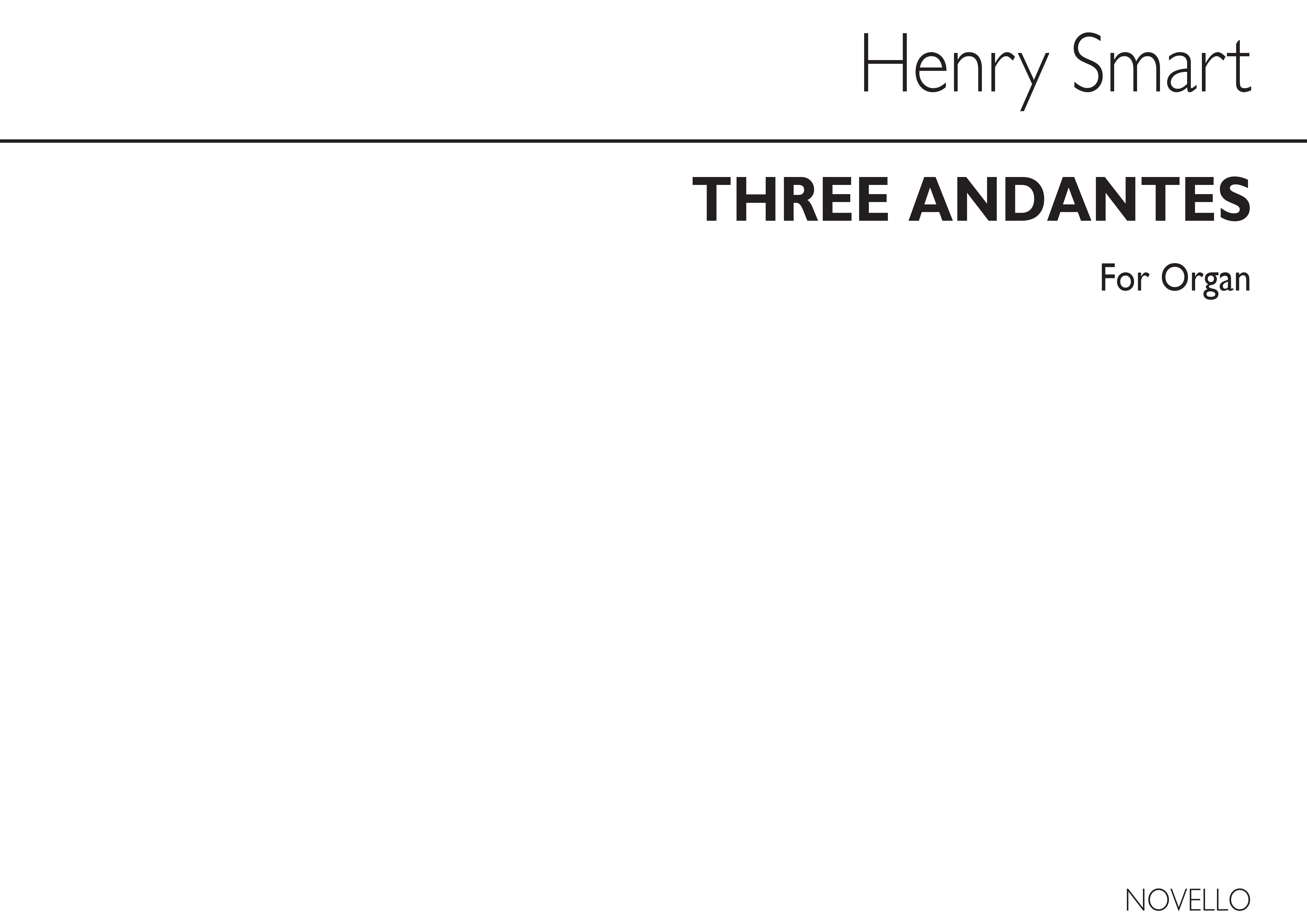 Henry Smart: Three Andantes (In A F And C): Organ: Instrumental Work