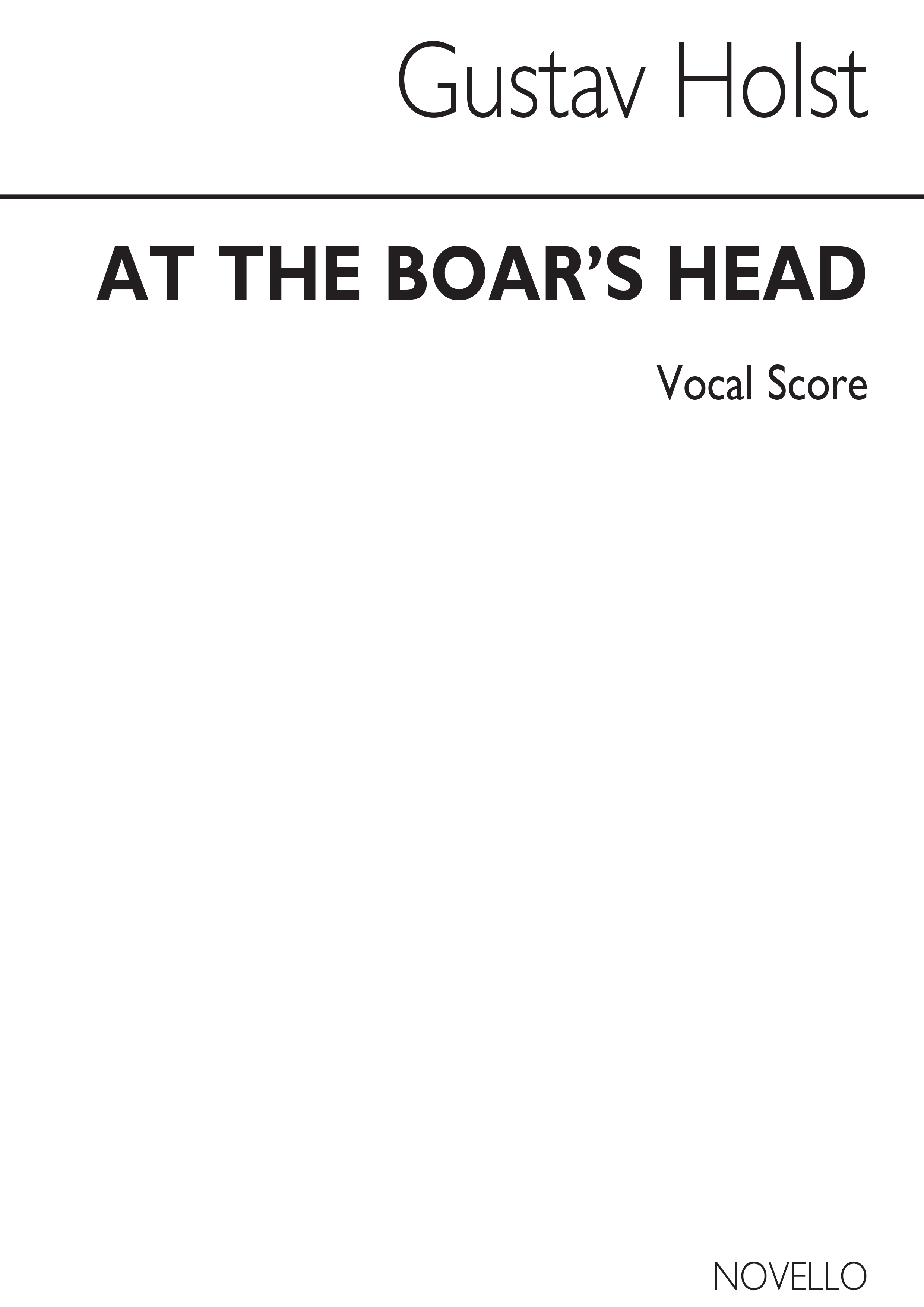 Gustav Holst: At The Boar's Head: Vocal Ensemble: Vocal Score