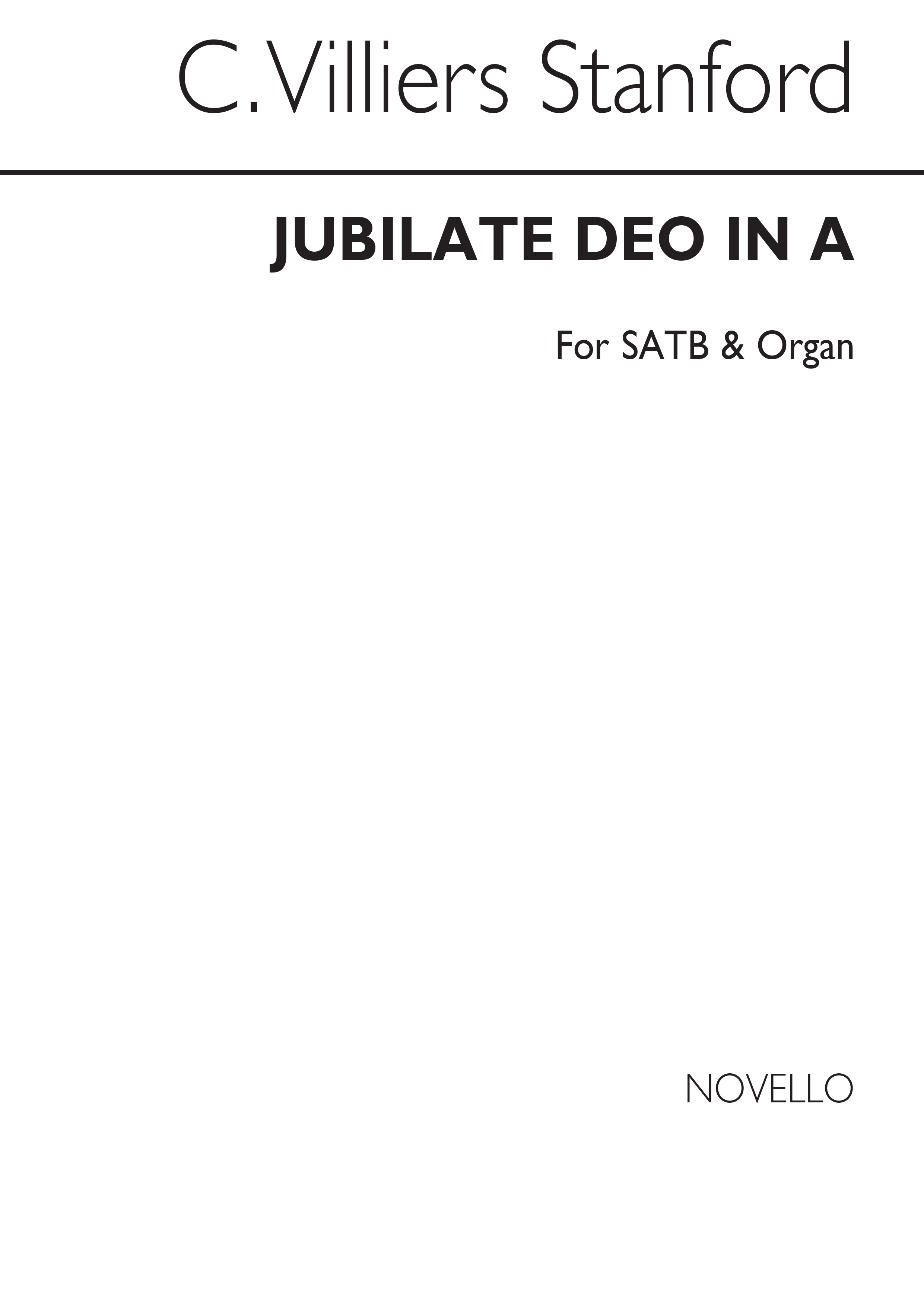 Charles Villiers Stanford: Jubilate Deo In A: SATB: Vocal Score