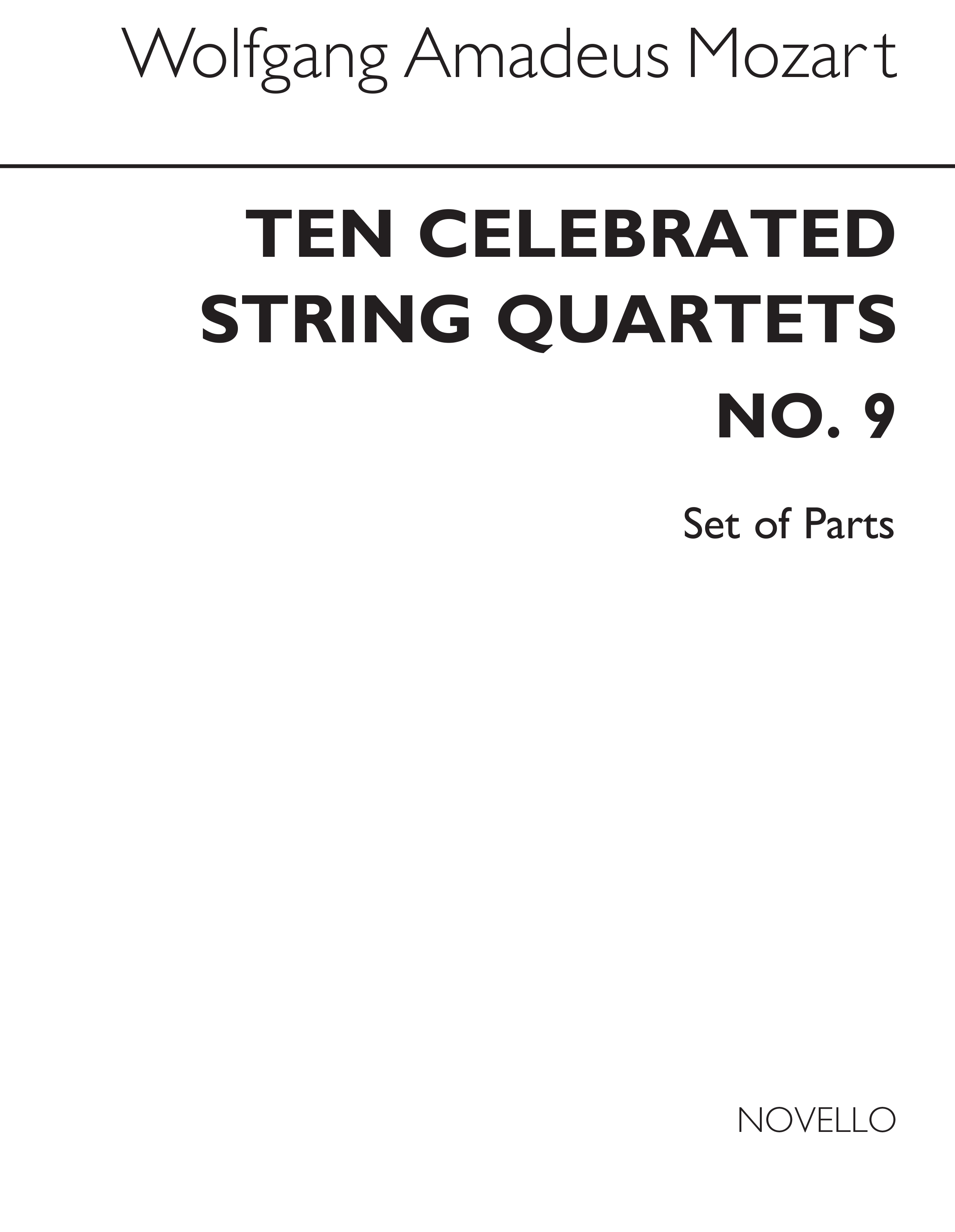 Wolfgang Amadeus Mozart: Ten Celebrated String Quartets No.9 Parts (K.589):